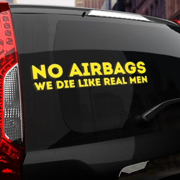 Наклейка NO AIRBAGS we die like real men