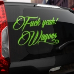 Наклейка Fuck yeah wagons!