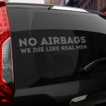 Наклейка NO AIRBAGS we die like real men